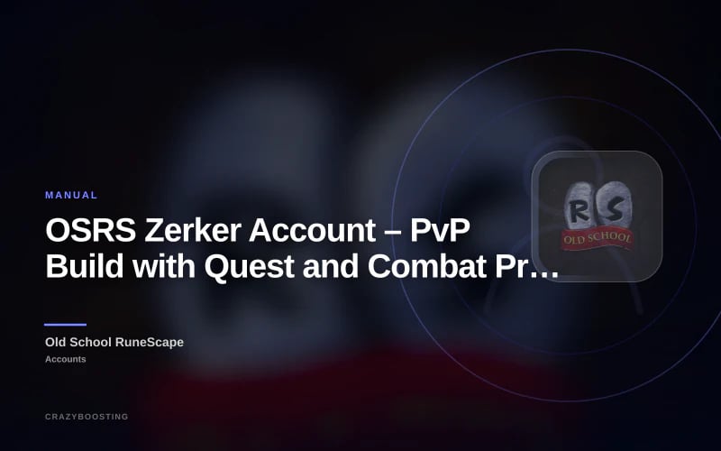 OSRS Zerker Account – PvP Build with Quest and Combat Progress