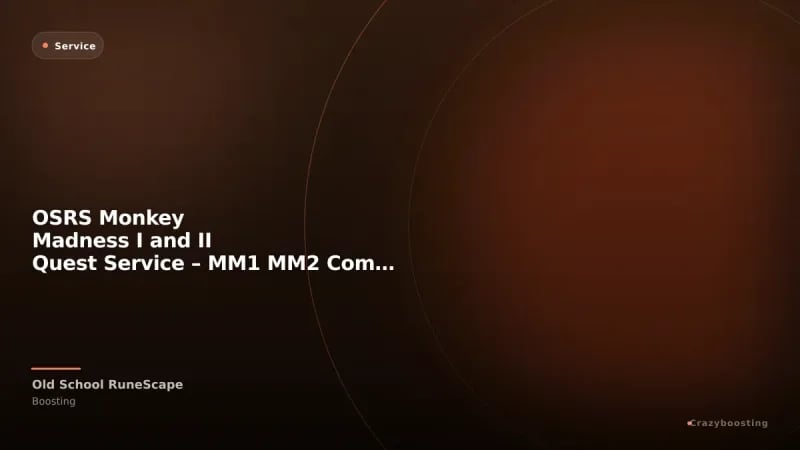 OSRS Monkey Madness I and II Quest Service – MM1 MM2 Completion
