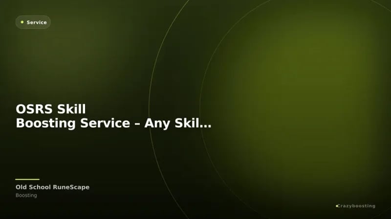 OSRS Skill Boosting Service – Any Skill Leveling 1-99
