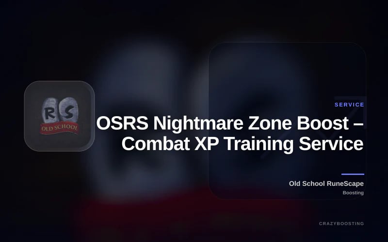 OSRS Nightmare Zone Boost – Combat XP Training Service