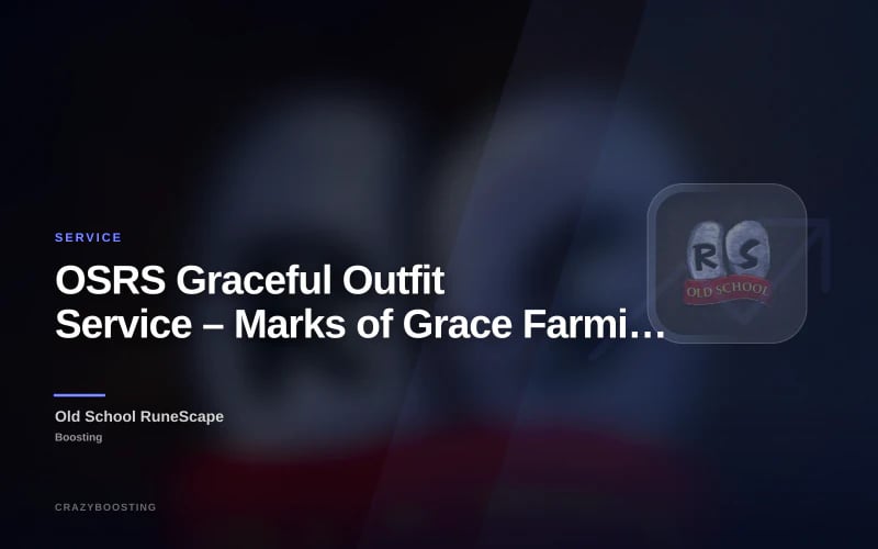 OSRS Graceful Outfit Service – Marks of Grace Farming