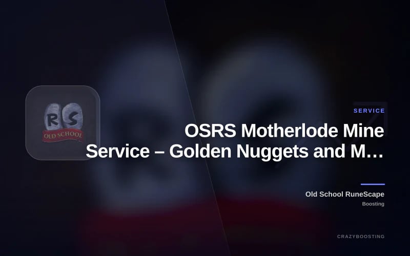 OSRS Motherlode Mine Service – Golden Nuggets and Mining Boost