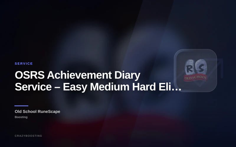 OSRS Achievement Diary Service – Easy Medium Hard Elite Diaries