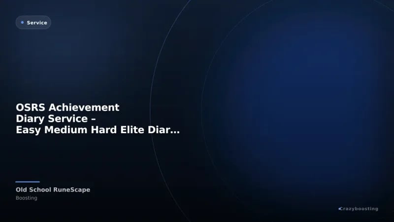 OSRS Achievement Diary Service – Easy Medium Hard Elite Diaries