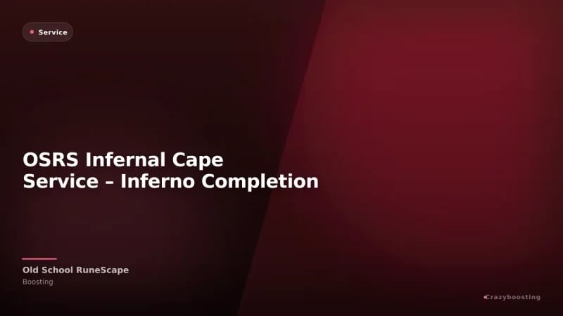 OSRS Infernal Cape Service – Inferno Completion