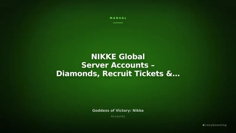 NIKKE Global Server Accounts – Diamonds, Recruit Tickets & SSR Starter Options
