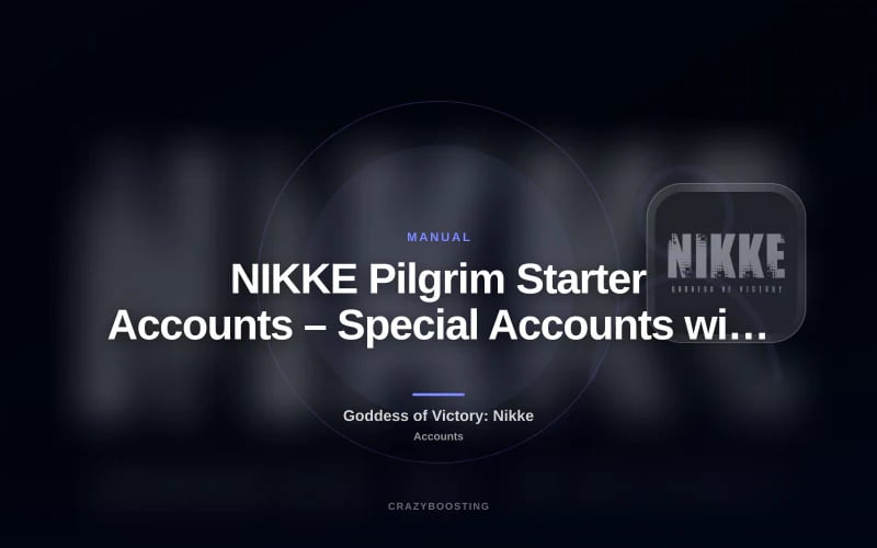 NIKKE Pilgrim Starter Accounts – Special Accounts with Pilgrim SSR Units