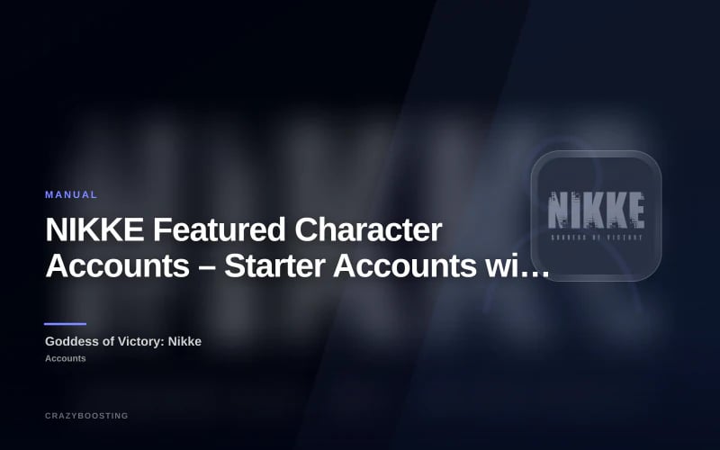 NIKKE Featured Character Accounts – Starter Accounts with Popular SSR Units