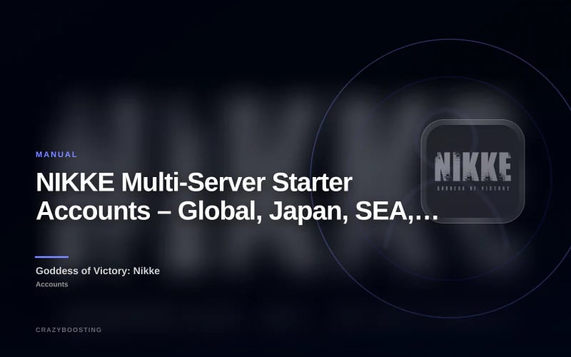 NIKKE Multi-Server Starter Accounts – Global, Japan, SEA, NA & HK/MO/TW Options