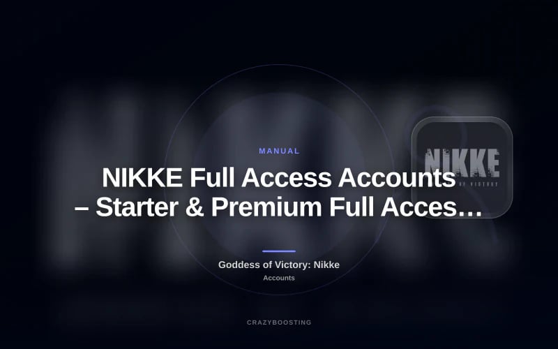 NIKKE Full Access Accounts – Starter & Premium Full Access Options