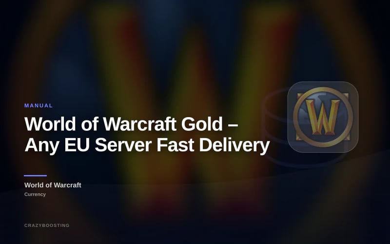 World of Warcraft Gold – Any EU Server Fast Delivery