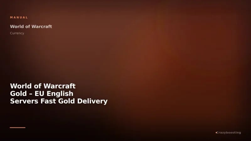 World of Warcraft Gold – EU English Servers Fast Gold Delivery