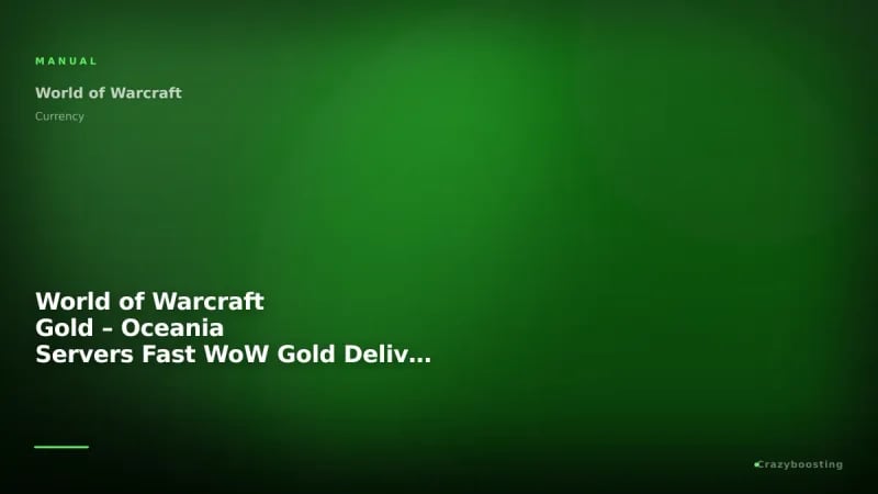 World of Warcraft Gold – Oceania Servers Fast WoW Gold Delivery