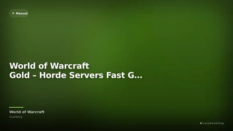 World of Warcraft Gold – Horde Servers Fast Gold Delivery