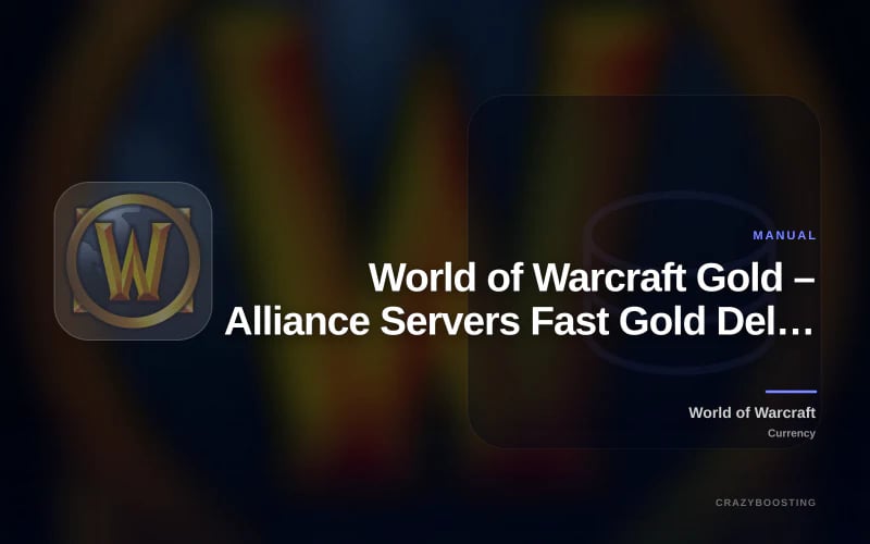 World of Warcraft Gold – Alliance Servers Fast Gold Delivery