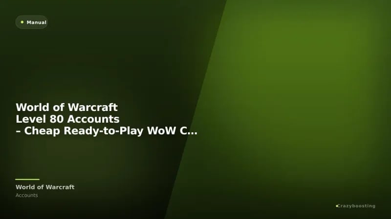 World of Warcraft Level 80 Accounts – Cheap Ready-to-Play WoW Characters