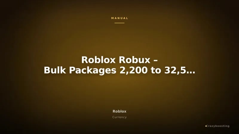 Roblox Robux – Bulk Packages 2,200 to 32,500 Robux