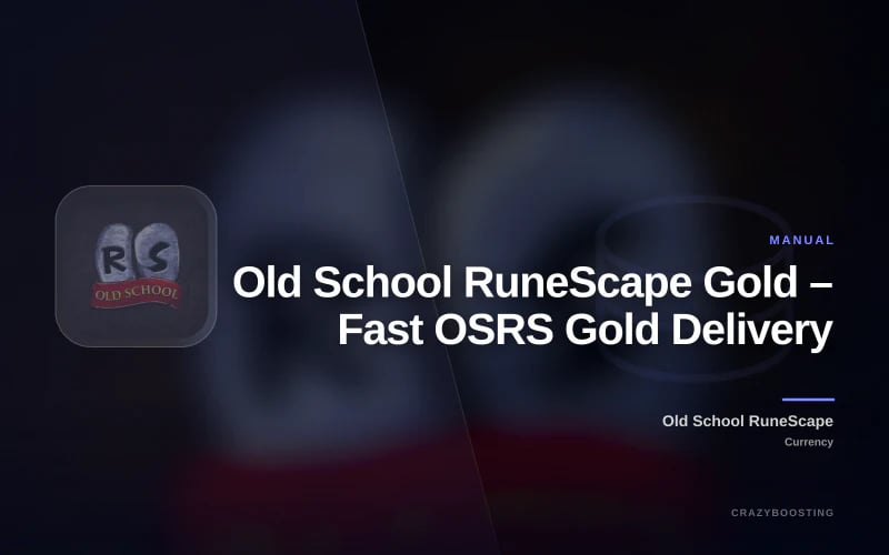 Old School RuneScape Gold – Fast OSRS Gold Delivery