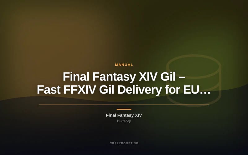 Final Fantasy XIV Gil – Fast FFXIV Gil Delivery for EU Servers
