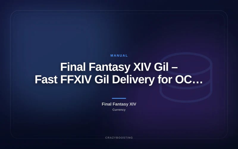 Final Fantasy XIV Gil – Fast FFXIV Gil Delivery for OCE Servers