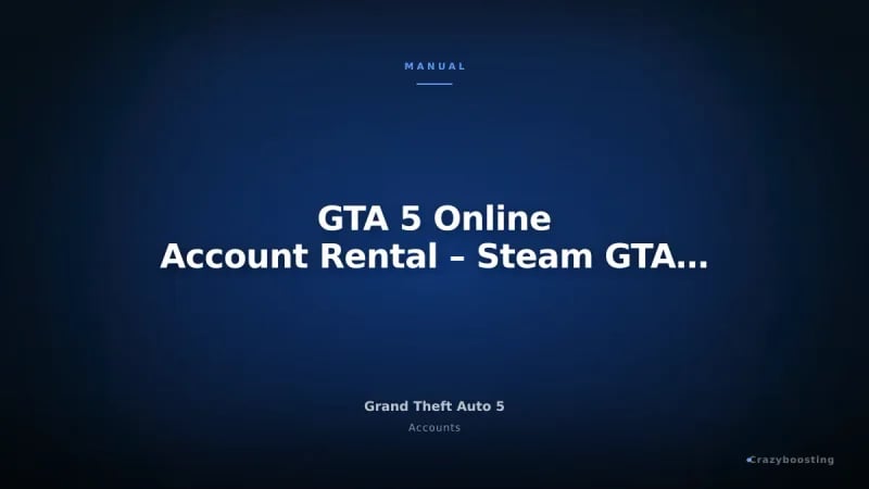 GTA 5 Online Account Rental – Steam GTA V Online Access