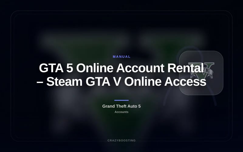 GTA 5 Online Account Rental – Steam GTA V Online Access