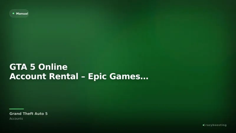 GTA 5 Online Account Rental – Epic Games GTA V Online Access