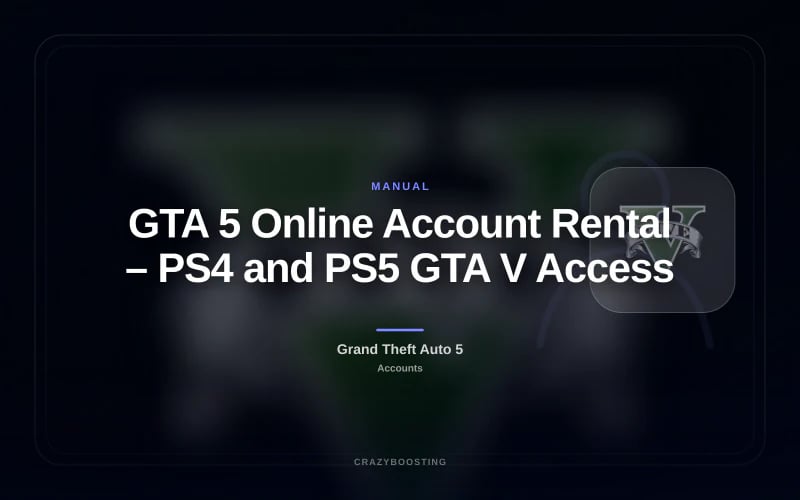GTA 5 Online Account Rental – PS4 and PS5 GTA V Access