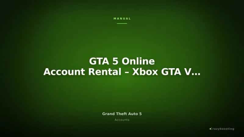 GTA 5 Online Account Rental – Xbox GTA V Access