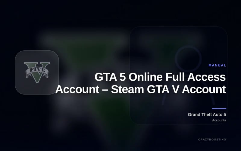 GTA 5 Online Full Access Account – Steam GTA V Account