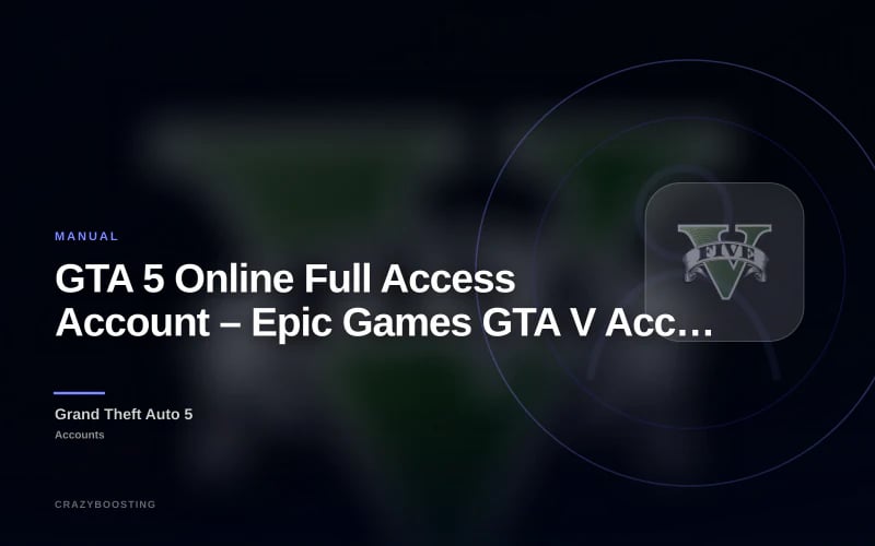 GTA 5 Online Full Access Account – Epic Games GTA V Account