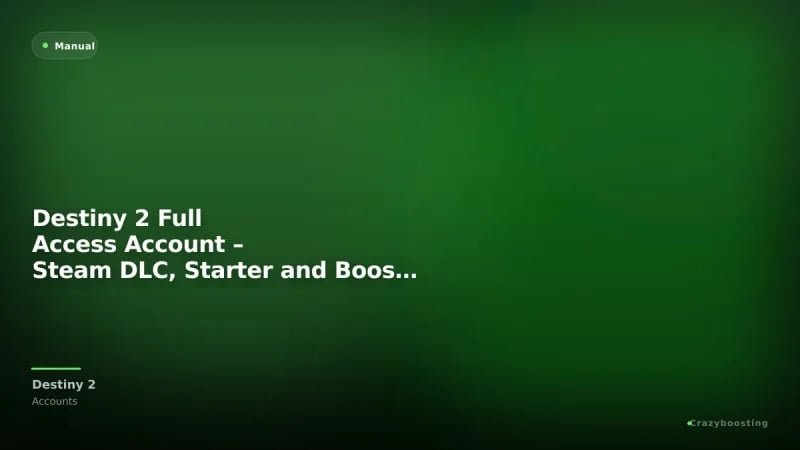 Destiny 2 Full Access Account – Steam DLC, Starter and Boosted Accounts