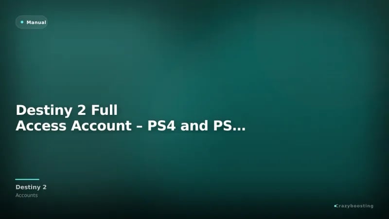 Destiny 2 Full Access Account – PS4 and PS5 DLC Accounts
