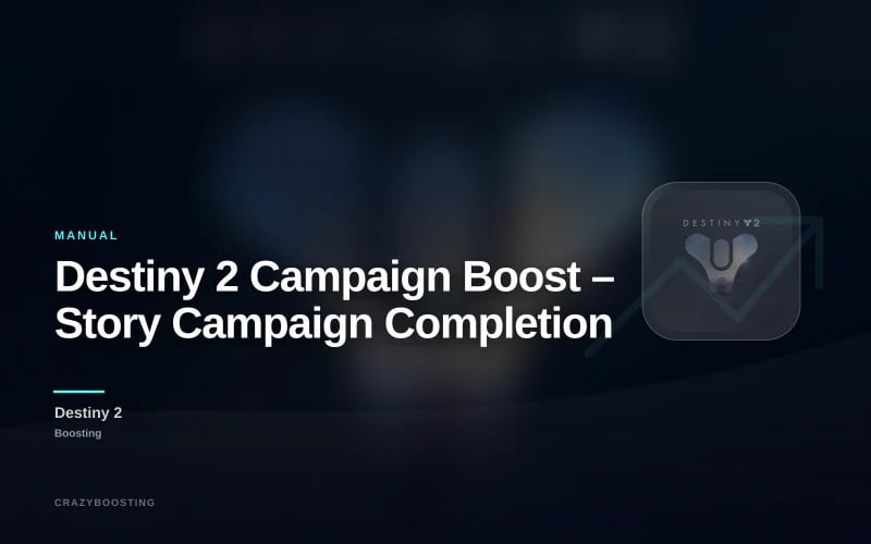 Destiny 2 Campaign Boost – Story Campaign Completion