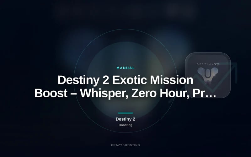 Destiny 2 Exotic Mission Boost – Whisper, Zero Hour, Presage, Avalon and More