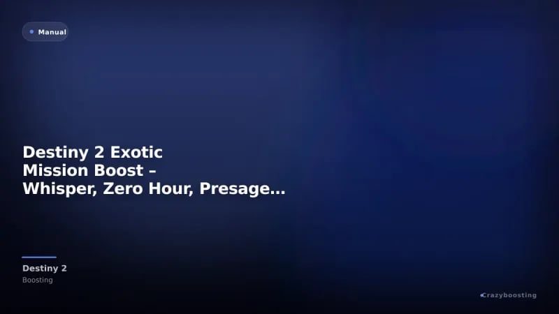 Destiny 2 Exotic Mission Boost – Whisper, Zero Hour, Presage, Avalon and More