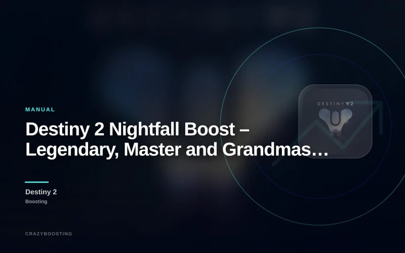 Destiny 2 Nightfall Boost – Legendary, Master and Grandmaster Nightfall