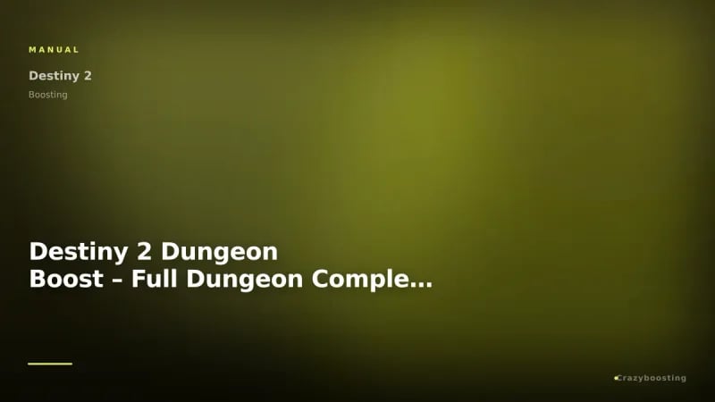 Destiny 2 Dungeon Boost – Full Dungeon Completion