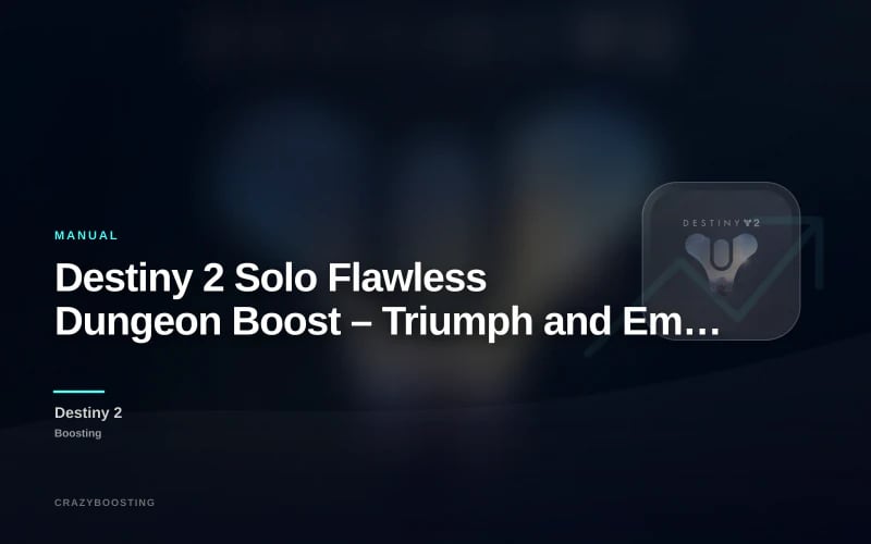 Destiny 2 Solo Flawless Dungeon Boost – Triumph and Emblem Service