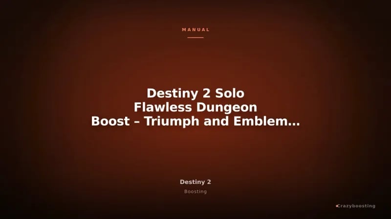 Destiny 2 Solo Flawless Dungeon Boost – Triumph and Emblem Service