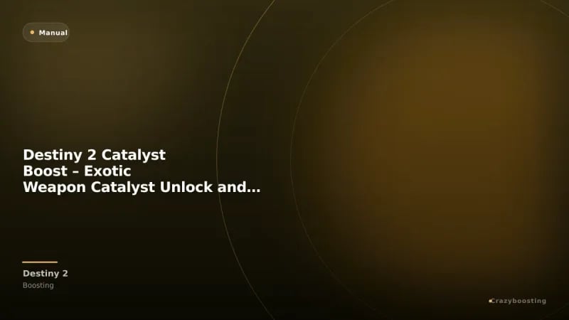 Destiny 2 Catalyst Boost – Exotic Weapon Catalyst Unlock and Completion