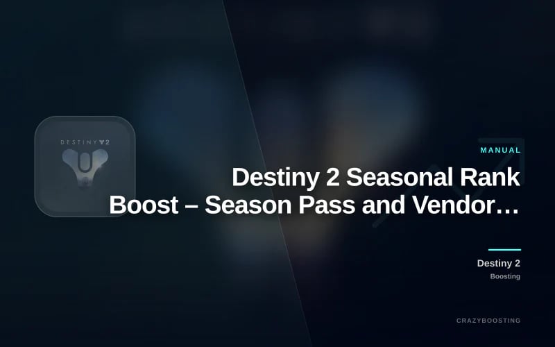 Destiny 2 Seasonal Rank Boost – Season Pass and Vendor Reputation Leveling