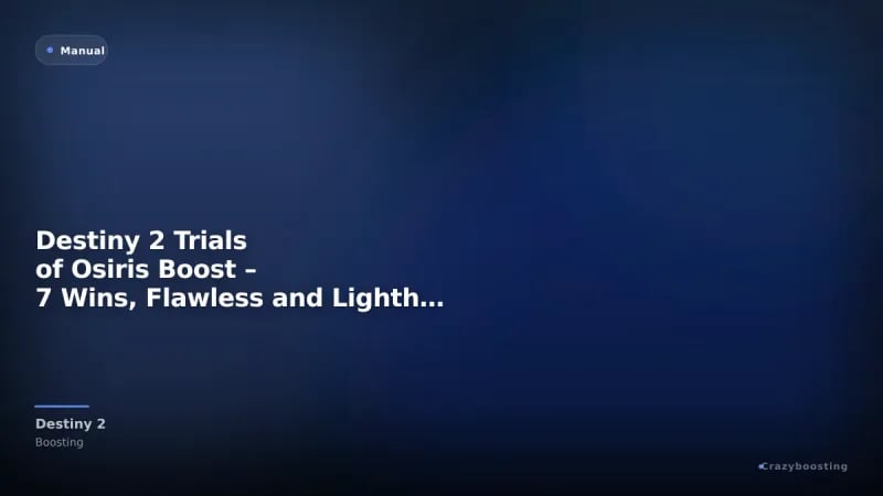 Destiny 2 Trials of Osiris Boost – 7 Wins, Flawless and Lighthouse