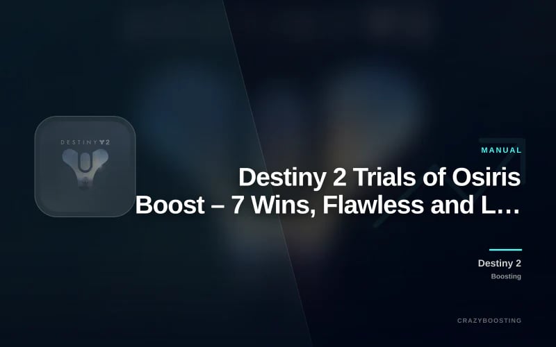 Destiny 2 Trials of Osiris Boost – 7 Wins, Flawless and Lighthouse