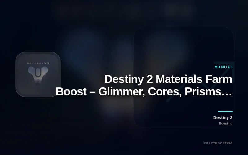 Destiny 2 Materials Farm Boost – Glimmer, Cores, Prisms, Alloys and Bright Dust