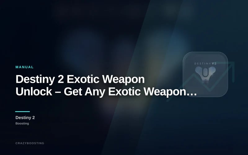 Destiny 2 Exotic Weapon Unlock – Get Any Exotic Weapon Fast
