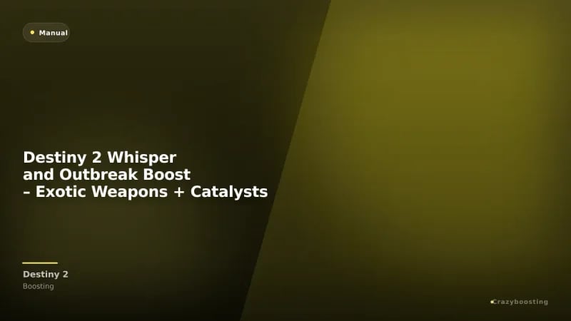 Destiny 2 Whisper and Outbreak Boost – Exotic Weapons + Catalysts
