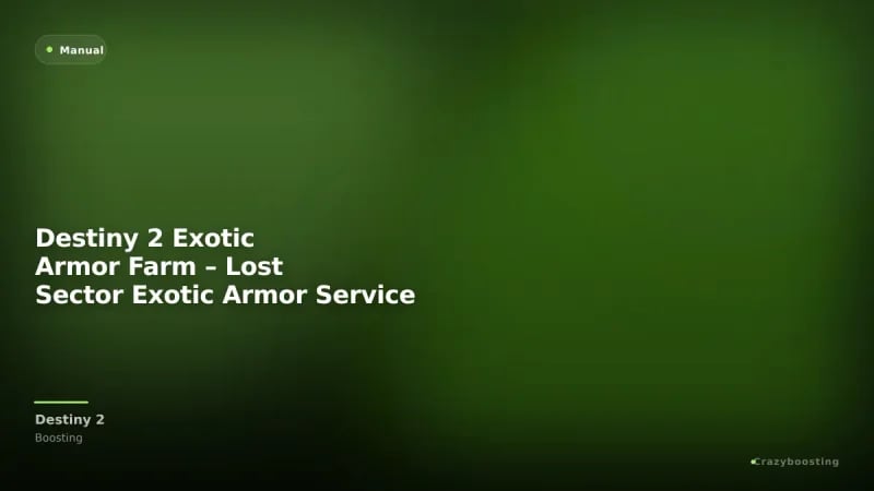 Destiny 2 Exotic Armor Farm – Lost Sector Exotic Armor Service