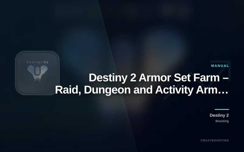 Destiny 2 Armor Set Farm – Raid, Dungeon and Activity Armor Sets