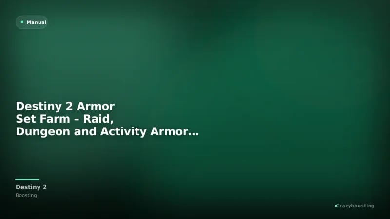 Destiny 2 Armor Set Farm – Raid, Dungeon and Activity Armor Sets